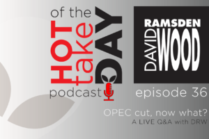 Episode 36: OPEC cut, now what? A LIVE Q&A with DRW