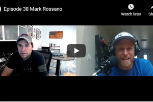 Episode 38 – Mark Rossano