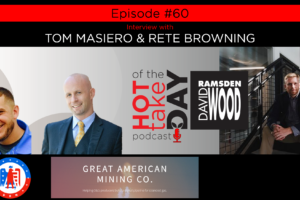 #hottakeoftheday podcast Episode 60 w/Great American Mining