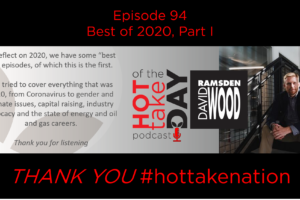 #hottakeoftheday podcast Episode 94 – Best of 2020, Part I