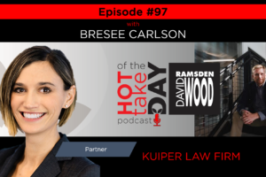 #hottakeoftheday podcast Episode 97 w/Bresee Carlson