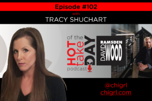 #hottakeoftheday podcast Episode 102 w/Tracy Shuchart