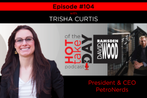 #hottakeoftheday podcast Episode 104 w/Trisha Curtis