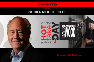 #hottakeoftheday podcast episode #115 w/Patrick Moore