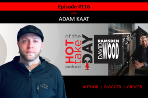 #hottakeoftheday podcast #116 w/Adam Kaat